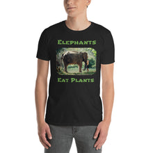 Load image into Gallery viewer, Elephants Eat Plants T-shirt for Men and Women