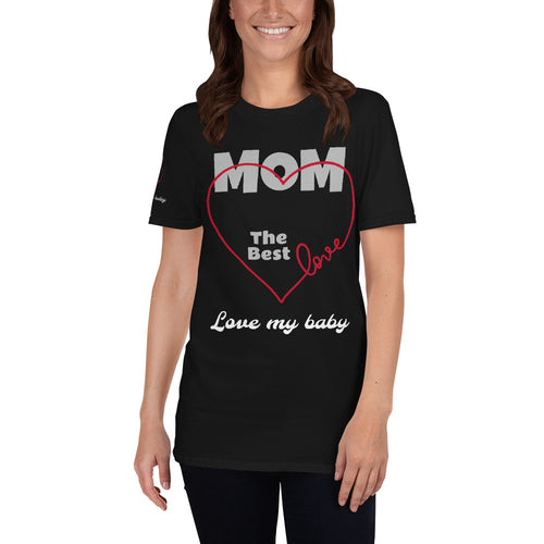 Mom - The Best - Love my baby t-shirt